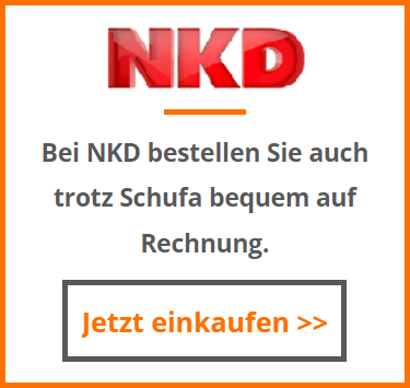 Bei NKD trotz Schufa auf Rechnung bestellen