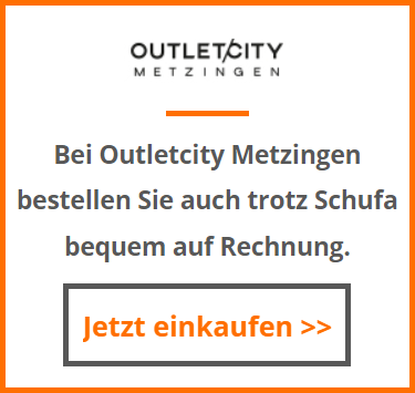 Bei Outletcity Metzingen trotz Schufa auf Rechnung bestellen